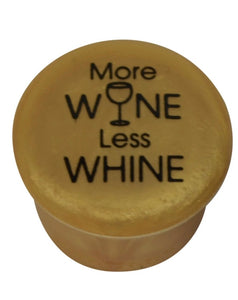 “More Wine Less Whine” Wine Stopper