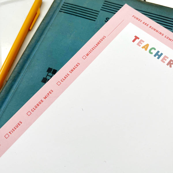 Funds are Running Low! Teacher Notepads