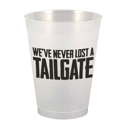 Never Lost a Tailgate Frosted 16oz Cups
