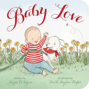 Baby Love by Angela DiTerlizzi: Board Book