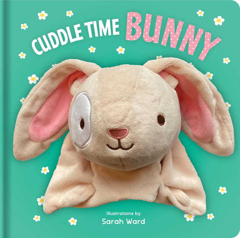 Cuddle Time Bunny: Hand Puppet Book by: Board Books; 6 pages / English