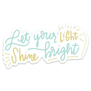 Let Your Light Shine Bright Sticker