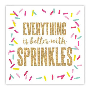 Beverage Napkins - Everything Is Better with Sprinkles