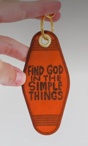 Find God in the simple things key chain