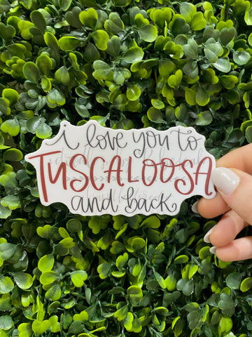 To Tuscaloosa And Back Sticker