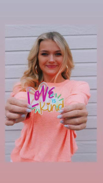 “Love is Kind" Sticker