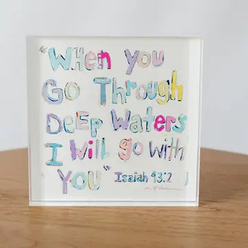 Isaiah 43:2 Acrylic BLock