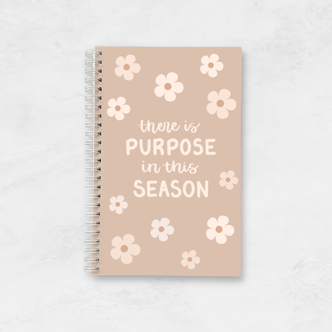 Notebook - There Is Purpose In This Season