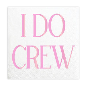 Beverage Napkins - I Do Crew