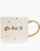 Go For It Mug