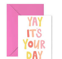 Yay It's Your Day Card