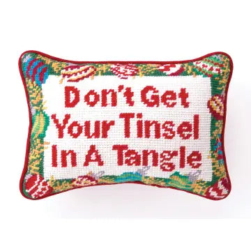 Don't Get Your Tinsel Needlepoint Pillow
