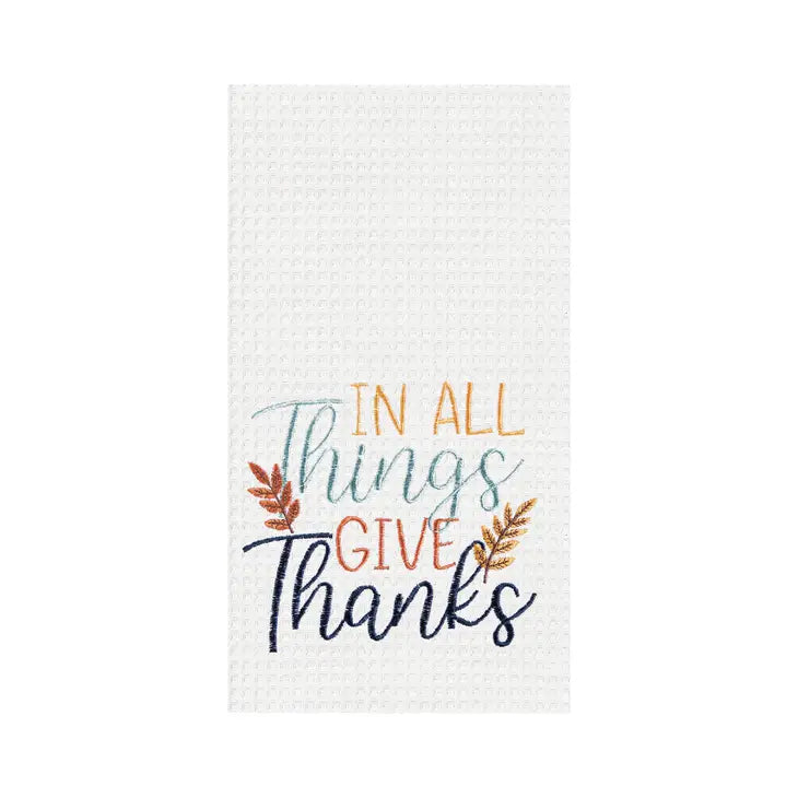 Fall/Harvest in All Things Give Thanks Kitchen Towel