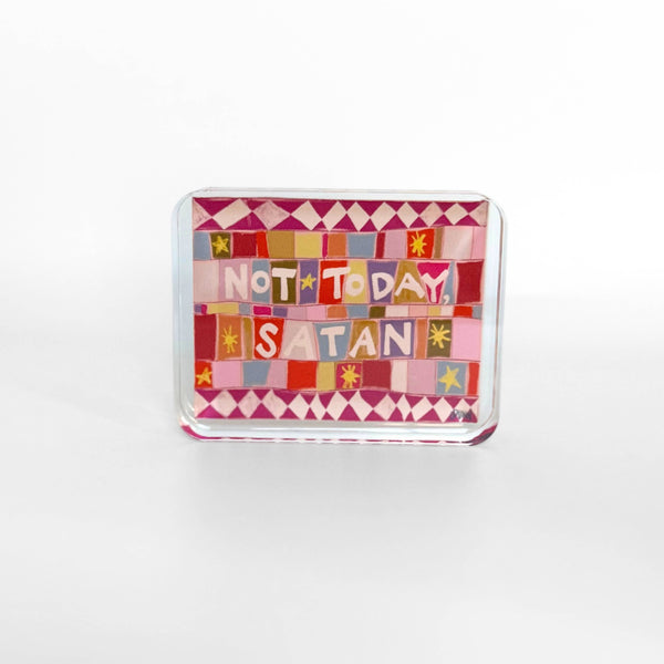 Not Today Acrylic Block