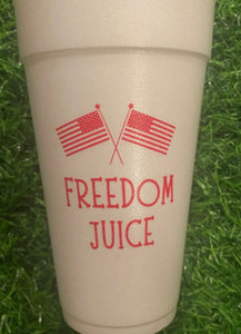Freedom Juice Styrofoam Cups