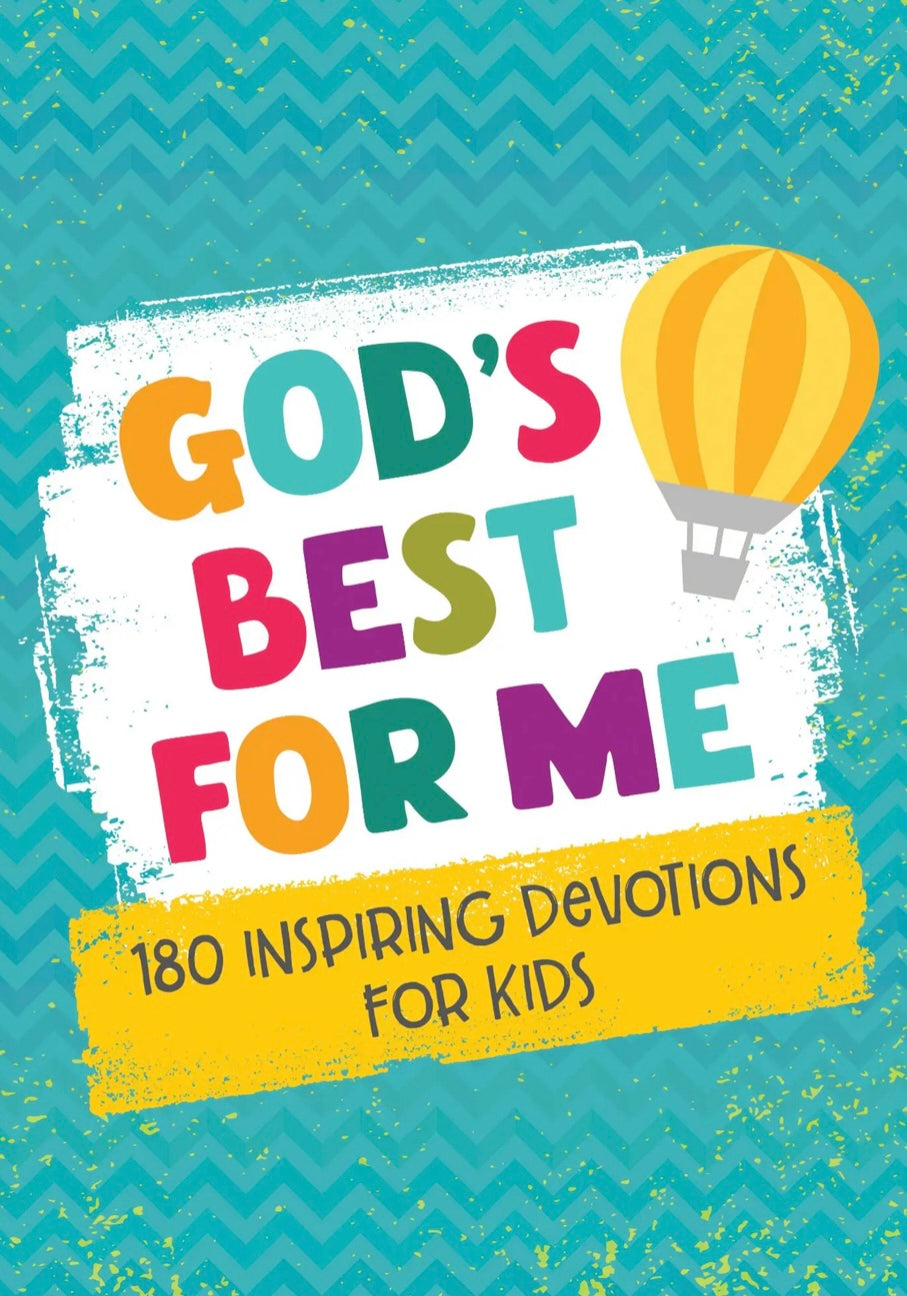 God’s Best for Me Devotions for Kids