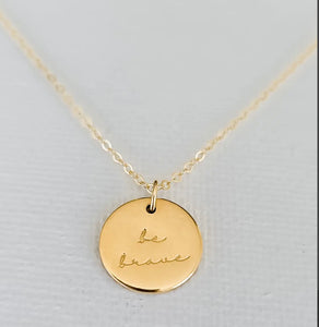Be Brave Gold Disc Necklace