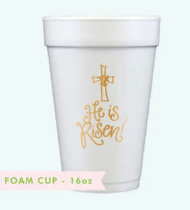 He Is Risen Styrofoam Cups- Gold Lettering