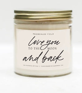 Love You To The Moon And Back Soy Candle