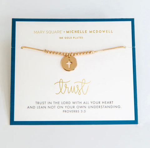 Michelle McDowell Trust Bracelet
