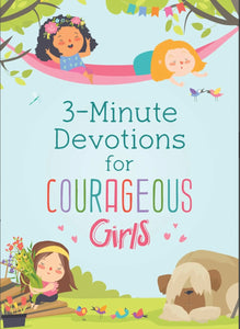 3- Minute Devotions for Courageous Girls