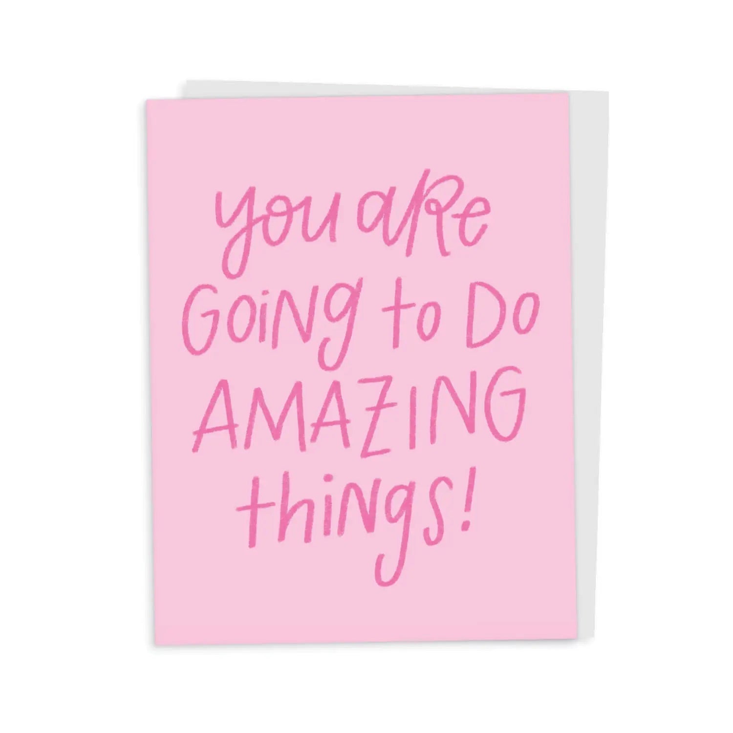 You Are Going To Do Amazing Things Card