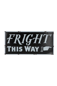 Freight This Way Sign