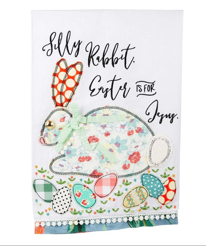 Silly Rabbit Easter Is For Jesus Tea Towel
