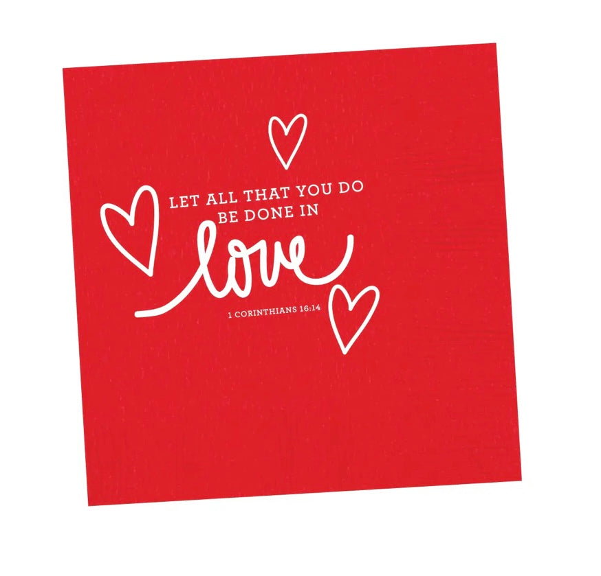Let All That You Do Be Done In Love Cocktail Napkins
