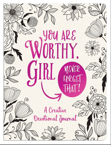 You Are Worthy Girl Devotional Journal