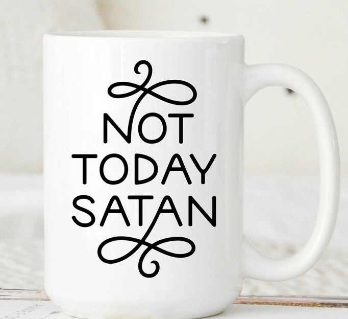 Not today satan mug