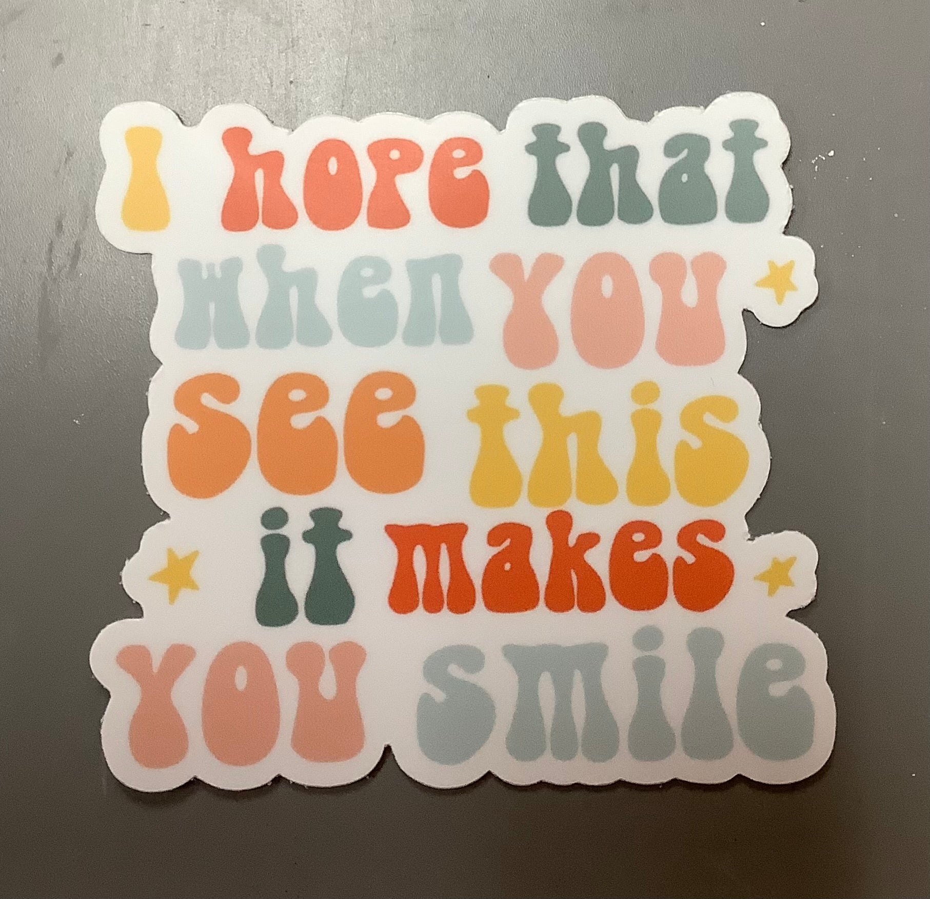 I Hope That When You See This Sticker