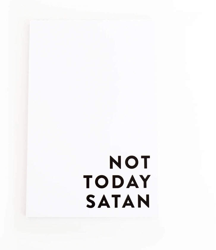 Not Today Satan Notepad