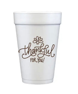 Thankful for You Styrofoam Cups ( Set of 12)