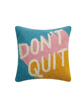 Don’t Quit Hook Pillow
