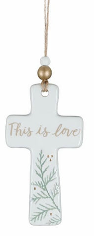 Ceramic Cross “ This Is Love” Ornament