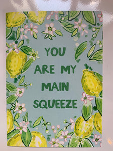 You are my main squeeze card