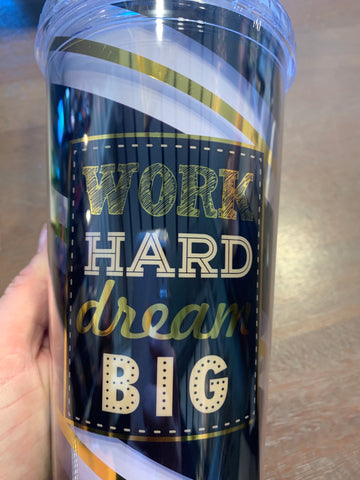 Work hard tumbler